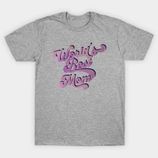 World's Best Mom T-Shirt